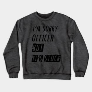 It's Stock Crewneck Sweatshirt